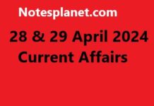 28 & 29 April 2024 Current Affairs 28 & 29 April 2024 Current Affairs