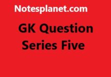 GK Question Series Five GK Question Series Five