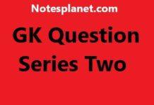 GK Question Series Two GK Question Series Two