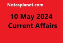 10 May 2024 Current Affairs 10 May 2024 Current Affairs