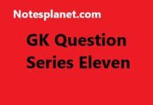 GK Question Series Eleven GK Question Series Eleven