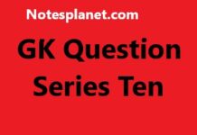 GK Question Series Ten GK Question Series Ten