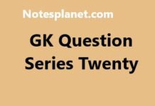 GK Question Series Twenty GK Question Series Twenty