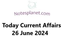 Today Current Affairs 26 June 2024 Today Current Affairs 26 June 2024