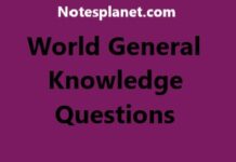 World General Knowledge Questions World General Knowledge Questions