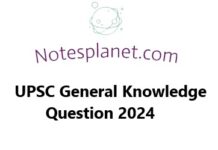 UPSC General Knowledge Question 2024 UPSC General Knowledge Question 2024