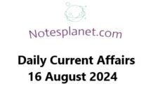 Daily Current Affairs 16 August 2024 Daily Current Affairs 16 August 2024
