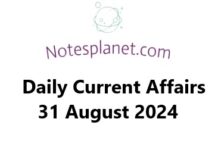 Daily Current Affairs 31 August 2024 Daily Current Affairs 31 August 2024
