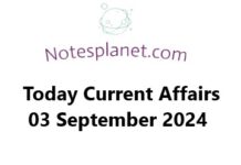 Today Current Affairs 03 September 2024 Today Current Affairs 03 September 2024