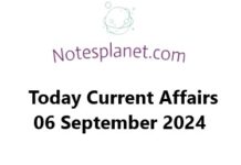 Today Current Affairs 06 September 2024 Today Current Affairs 06 September 2024