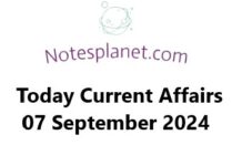 Today Current Affairs 07 September 2024 Today Current Affairs 07 September 2024