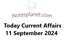 Today Current Affairs 11 September 2024 Today Current Affairs 11 September 2024