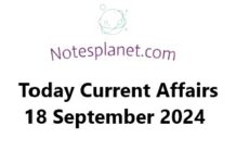 Today Current Affairs 18 September 2024 Today Current Affairs 18 September 2024