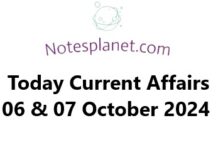 Today Current Affairs 06 & 07 October 2024 Today Current Affairs 06 & 07 October 2024