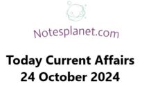 Today Current Affairs 24 October 2024 Today Current Affairs 24 October 2024