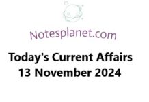 Today’s Current Affairs 13 November 2024 Today's Current Affairs 13 November 2024