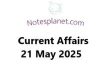 Current Affairs 21 May 2025 Current Affairs 21 May 2025