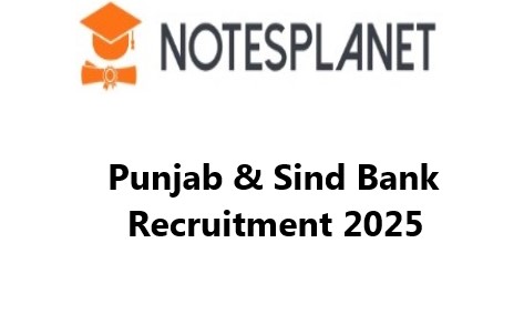 Punjab & Sind Bank Recruitment 2025 Punjab & Sind Bank Recruitment 2025